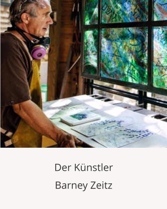 Der Künstler  Barney Zeitz