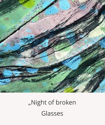 „Night of broken Glasses